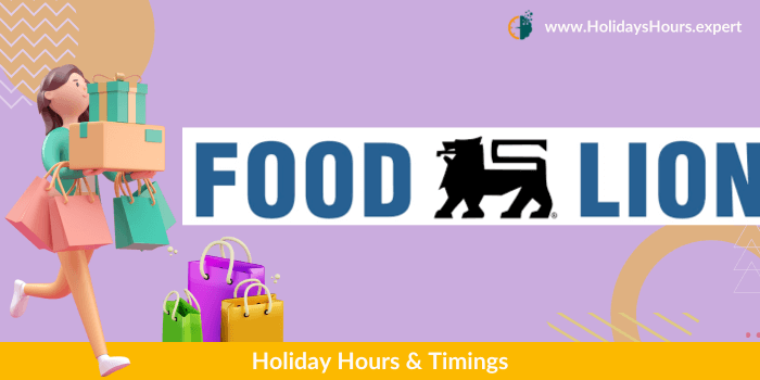 Food Lion Holiday Hours Schedule