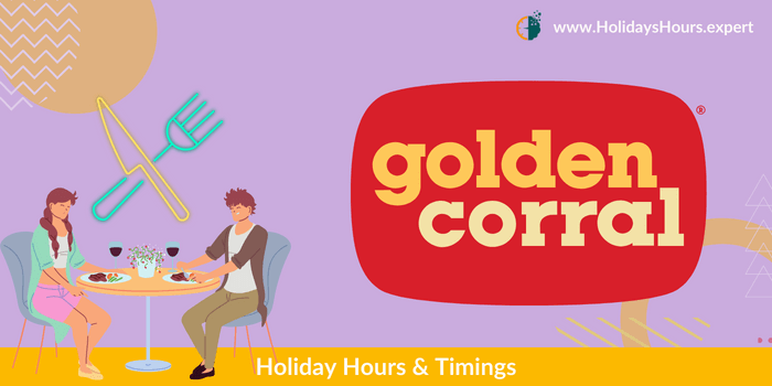 Golden Corral Holiday Hours Schedule Calendar