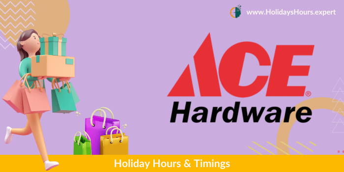 Ace Hardware Holiday Hours Schedule Calendar