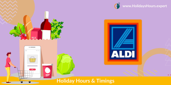 Aldi Holiday Hours of operation