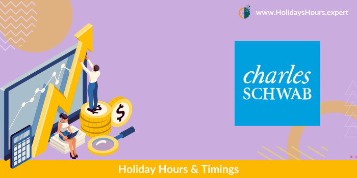 Charles Schwab Holiday Hours Calendar