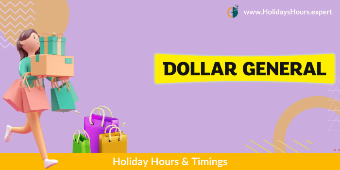 Dollar General Holiday Hour Schedule Calendar