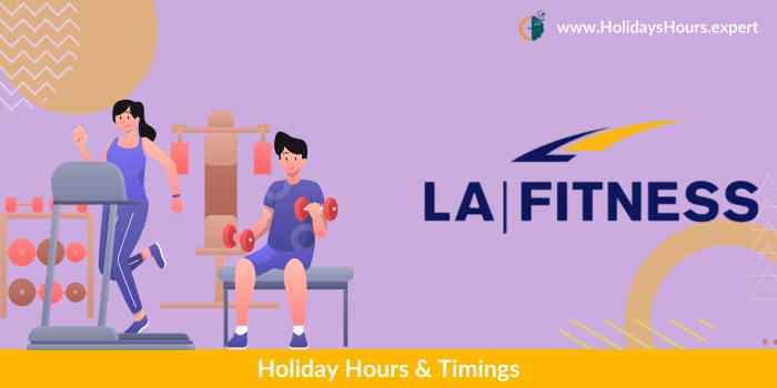 LA Fitness Holiday Hours Schedule Calendar