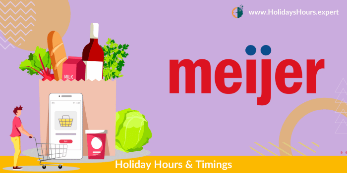Meijer Holiday Hours Schedule Calendar