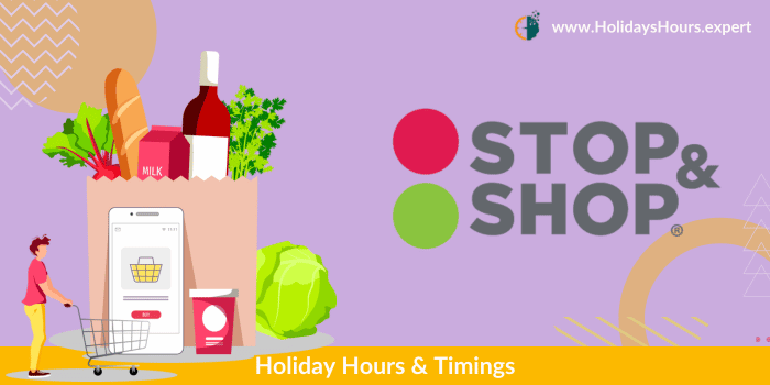 Stop&Shop Holiday Hours Schedule Calendar