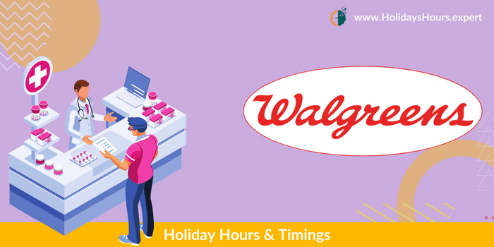 Walgreens Holiday Hours Schedule Calendar