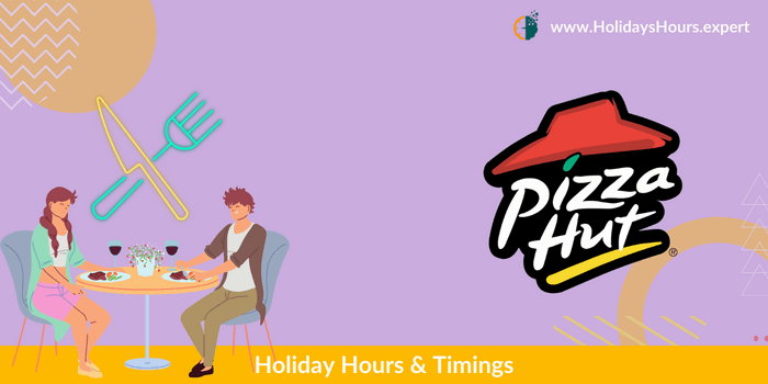 Pizza Hut Holiday Hours calendar