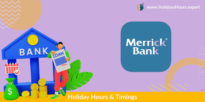 Merrick Bank Holiday Hours Calendar