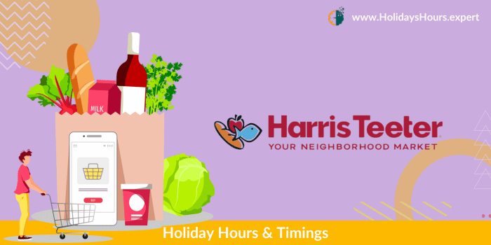 Harris Teeter Holiday Hours of operations